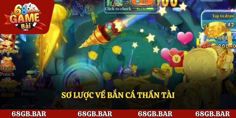 Giới thiệu bắn cá thần tài